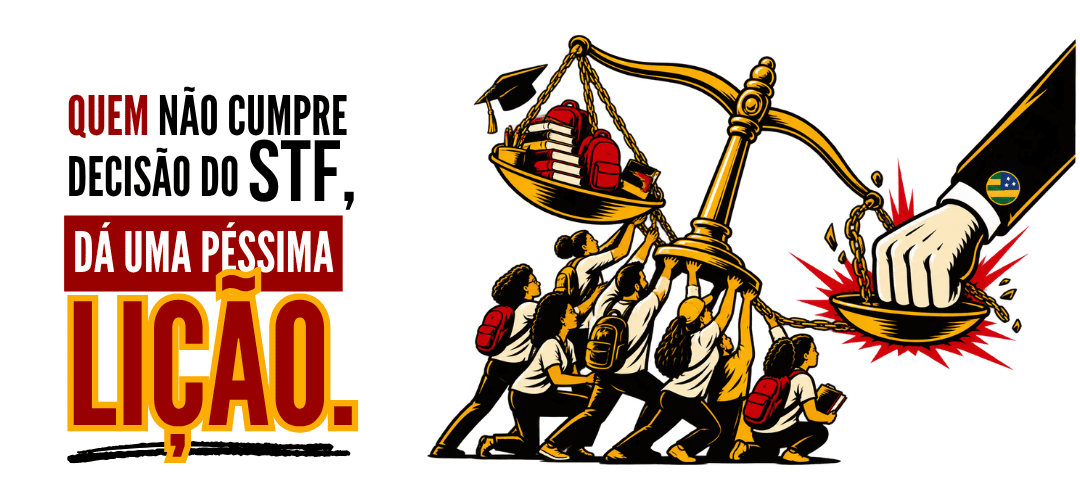 Quem não cumpre decisão do STF, dá uma péssima lição
